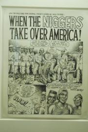 When the Niggers take over America 1/Robert Crumb (USA 1943)/1993/Ink on Paper When the Niggers take over America 1/Robert Crumb (USA 1943)/1993/Ink on Paper
